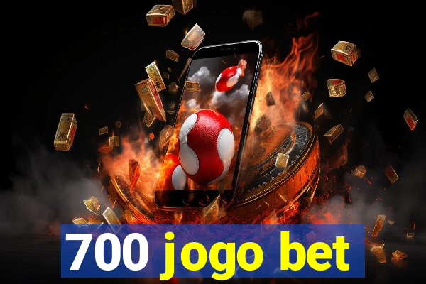 700 jogo bet